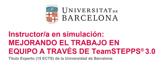 Universitat de Barcelona – Instructor/a en simulación: Mejorando el trabajo en equipo a través de TeamSTEPPS 3.0